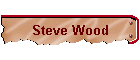 Steve Wood